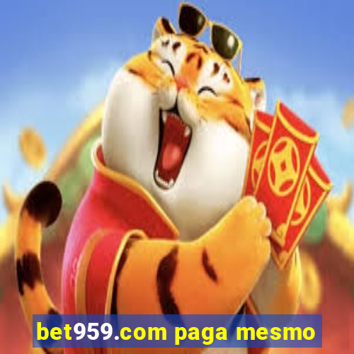 bet959.com paga mesmo